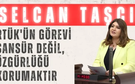 Selcan Taşcı: ‘RTÜK'ün Görevi Sansür Değil, Özgürlüğü Korumaktır’