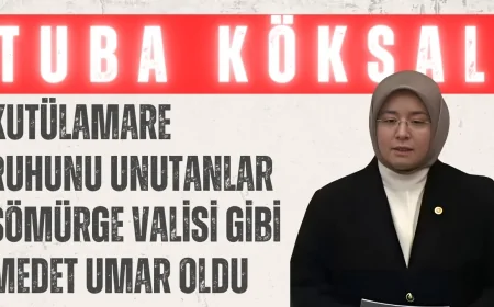 Tuba Köksal: 'Kutülamare Ruhunu Unutanlar Sömürge Valisi Gibi Medet Umar Oldu'