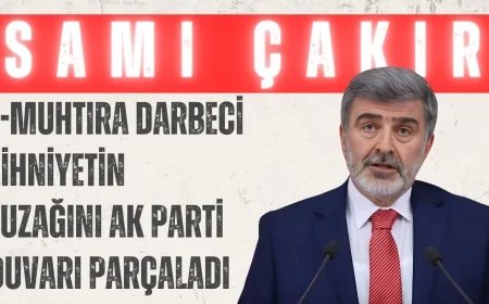 Sami Çakır: 'E-Muhtıra Darbeci Zihniyetin Tuzağını AK Parti Duvarı Parçaladı'