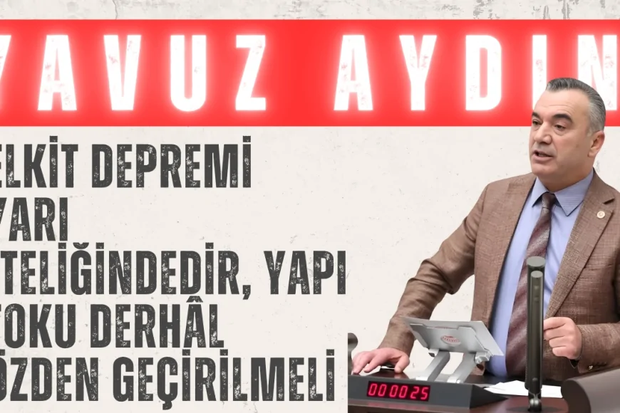 İYİ Parti’li Aydın: ‘Kelkit depremi uyarı niteliğindedir, yapı stoku derhâl gözden geçirilmeli’