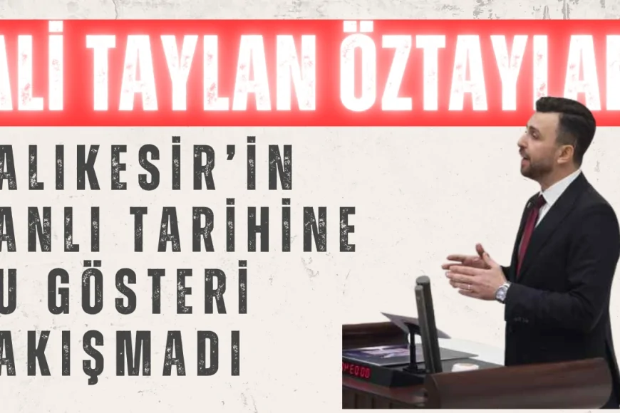 Ali Taylan Öztaylan’dan 23 Nisan Kutlamalarına Tepki: ‘Balıkesir’in Şanlı Tarihine Bu Gösteri Yakışmadı’