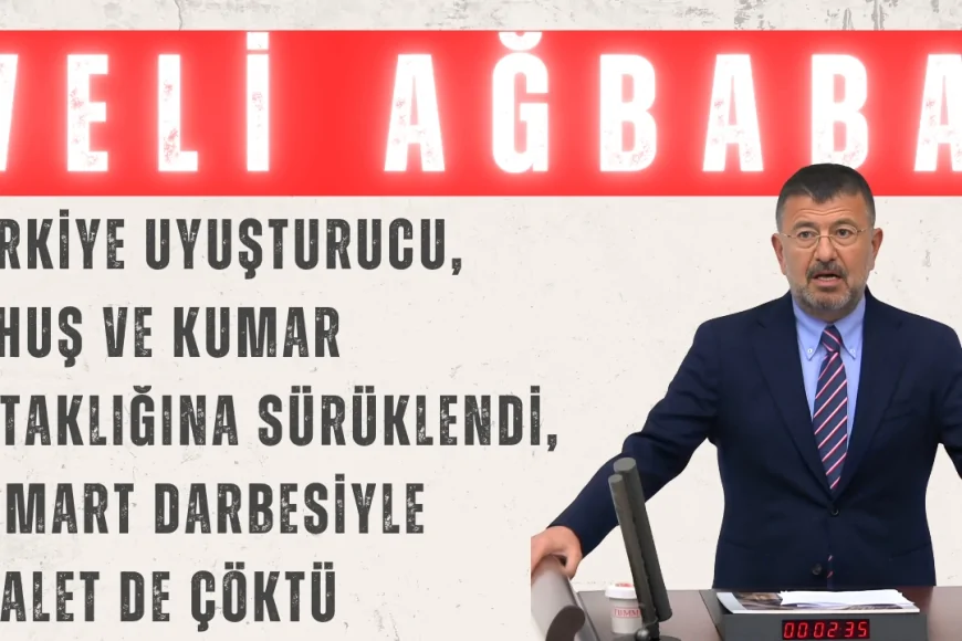 Veli Ağbaba: ‘Türkiye Uyuşturucu, Fuhuş ve Kumar Bataklığına Sürüklendi, 19 Mart Darbesiyle Adalet de Çöktü’