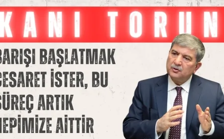 Gelecek Partili Kani Torun: “Barışı başlatmak cesaret ister, bu süreç artık hepimize aittir”