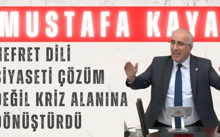 Saadet Partili Kaya: ‘Nefret Dili Siyaseti Çözüm Değil Kriz Alanına Dönüştürdü’