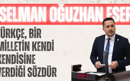 AK Parti Karaman Milletvekili Selman Oğuzhan Eser: 'Türkçe, Bir Milletin Kendi Kendisine Verdiği Sözdür'