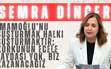 CHP’li Semra Dinçer: “İmamoğlu’nu Susturmak Halkı Susturmaktır; Korkunun Ecele Faydası Yok, Biz Kazanacağız”