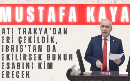 Saadet Partili Mustafa Kaya: “Batı Trakya’dan Geri Çekildik, Kıbrıs’tan da Çekilirsek Bunun Hesabını Kim Verecek?”