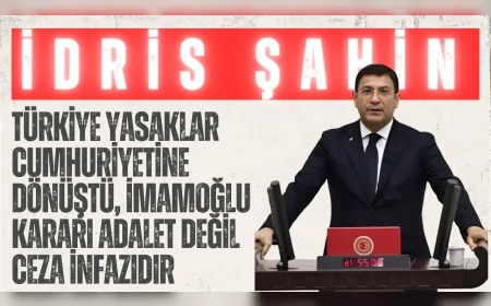 DEVA Partili İdris Şahin: ‘Türkiye yasaklar cumhuriyetine dönüştü, İmamoğlu kararı adalet değil ceza infazıdır’