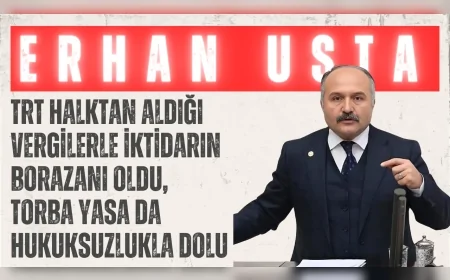 İYİ Parti’li Erhan Usta: ‘TRT halktan aldığı vergilerle iktidarın borazanı oldu, torba yasa da hukuksuzlukla dolu’
