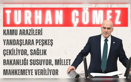 İYİ Parti’li Turhan Çömez: 'Kamu arazileri yandaşlara peşkeş çekiliyor, Sağlık Bakanlığı susuyor, millet mahkemeye veriliyor'