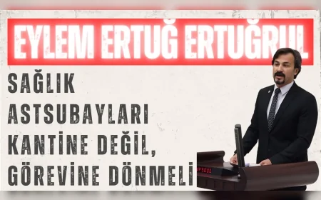 Eylem Ertuğrul: ‘Sağlık astsubayları kantine değil, görevine dönmeli’