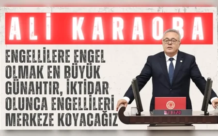 Ali Karaoba: ‘Engellilere engel olmak en büyük günahtır, iktidar olunca engellileri merkeze koyacağız’