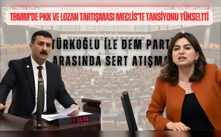 TBMM’de PKK ve Lozan tartışması Meclis’te tansiyonu yükseltti: Türkoğlu ile DEM Parti arasında sert atışma