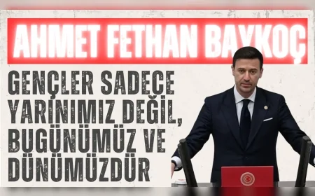Fethan Baykoç’tan Meclis’te gençlik mesajı: ‘Gençler sadece yarınımız değil, bugünümüz ve dünümüzdür’