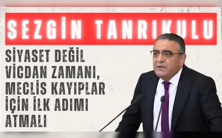 Sezgin Tanrıkulu’ndan Kayıplar Haftası çağrısı: ‘Siyaset değil vicdan zamanı, Meclis kayıplar için ilk adımı atmalı’