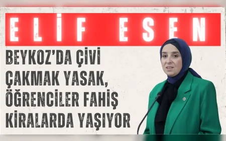 DEVA Partili Elif Esen: ‘Beykoz’da çivi çakmak yasak, öğrenciler fahiş kiralarda yaşıyor’