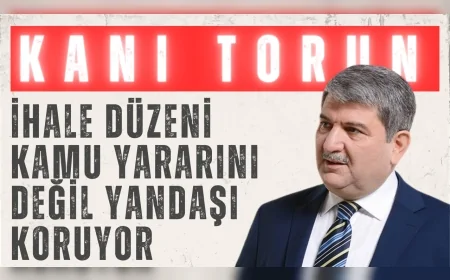 Kani Torun’dan sert çıkış: ‘İhale düzeni kamu yararını değil yandaşı koruyor’