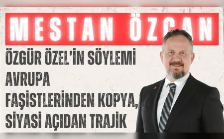 AK Parti’li Mestan Özcan: 'Özgür Özel’in söylemi Avrupa faşistlerinden kopya, siyasi açıdan trajik'