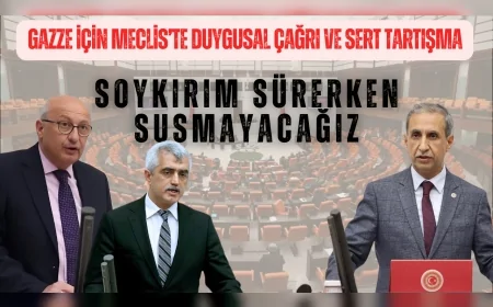 Gazze için Meclis’te duygusal çağrı ve sert tartışma: ‘Soykırım sürerken susmayacağız’