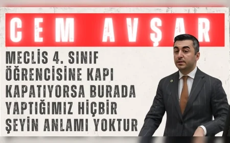 DEVA Partili Cem Avşar: ‘Meclis 4. sınıf öğrencisine kapı kapatıyorsa burada yaptığımız hiçbir şeyin anlamı yoktur’