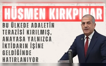 İYİ Partili Hüsmen Kırkpınar: ‘Bu ülkede adaletin terazisi kırılmış, Anayasa yalnızca iktidarın işine geldiğinde hatırlanıyor’