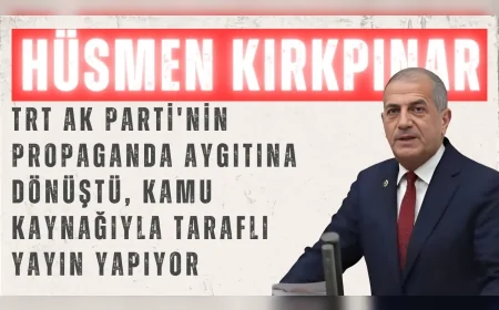 İYİ Partili Hüsmen Kırkpınar: “TRT AK Parti'nin propaganda aygıtına dönüştü, kamu kaynağıyla taraflı yayın yapıyor”
