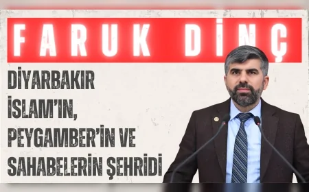 HÜDA PAR’lı Faruk Dinç: 'Diyarbakır İslam’ın, Peygamber’in ve sahabelerin şehridir'