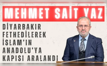 AK Parti Diyarbakır Milletvekili Mehmet Sait Yaz: 'Diyarbakır fethedilerek İslam’ın Anadolu’ya kapısı aralandı'