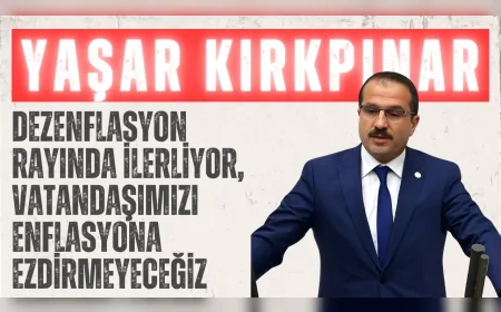 AK Parti’li Yaşar Kırkpınar: ‘Dezenflasyon rayında ilerliyor, vatandaşımızı enflasyona ezdirmeyeceğiz’