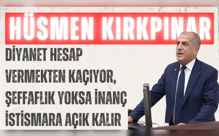 İYİ Partili Hüsmen Kırkpınar: “Diyanet hesap vermekten kaçıyor, şeffaflık yoksa inanç istismara açık kalır”