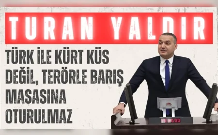 İYİ Partili Turan Yaldır: “Türk ile Kürt küs değil, terörle barış masasına oturulmaz”