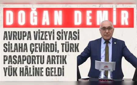 Gelecek Partili Doğan Demir: ‘Avrupa vizeyi siyasi silaha çevirdi, Türk pasaportu artık yük hâline geldi’