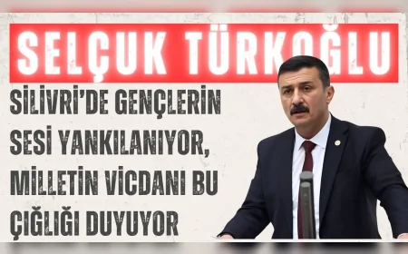 İYİ Partili Selçuk Türkoğlu: ‘Silivri’de gençlerin sesi yankılanıyor, milletin vicdanı bu çığlığı duyuyor’