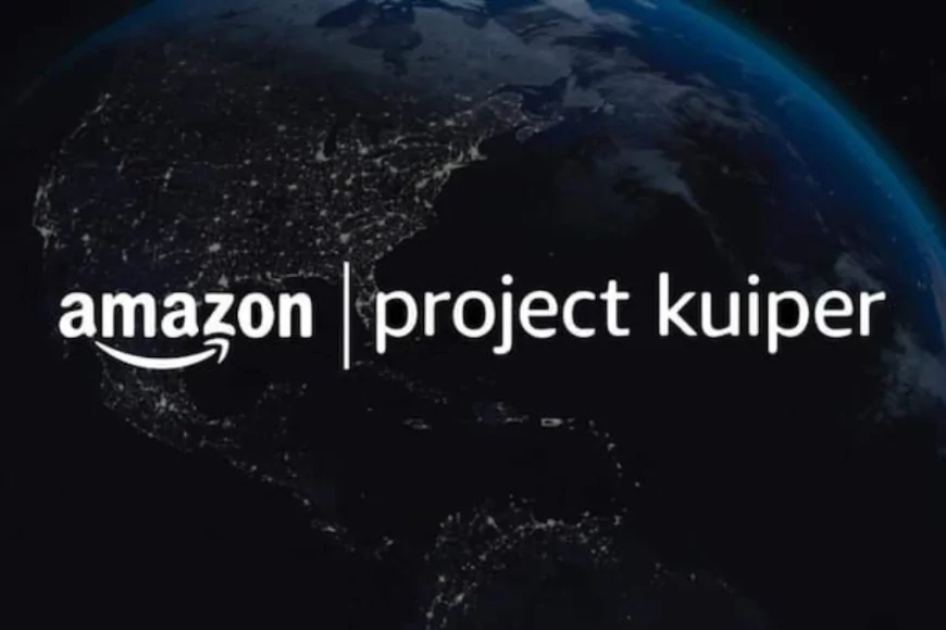 Amazon'dan Starlink'e dişli rakip: Project Kuiper'de ilk büyük adım atıldı