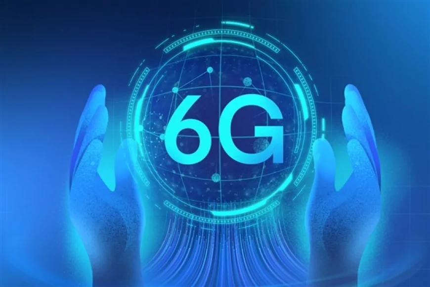 Türkiye 6G’ye İlk Adımı Attı: Açık Alan Testleri 2026 Yazında Başlayacak