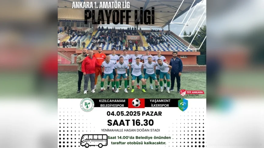 Ankara 1. Amatör Lig'de kader maçı: Kızılcahamam Belediyespor, lider Yaşamkent İlkerspor ile karşılaşıyor