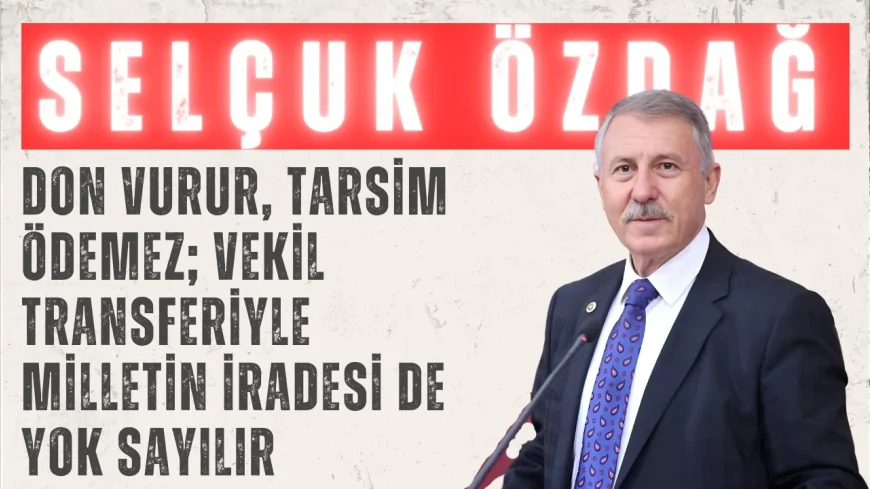 Selçuk Özdağ’dan çarpıcı çıkış: 'Don vurur, TARSİM ödemez; vekil transferiyle milletin iradesi de yok sayılır'