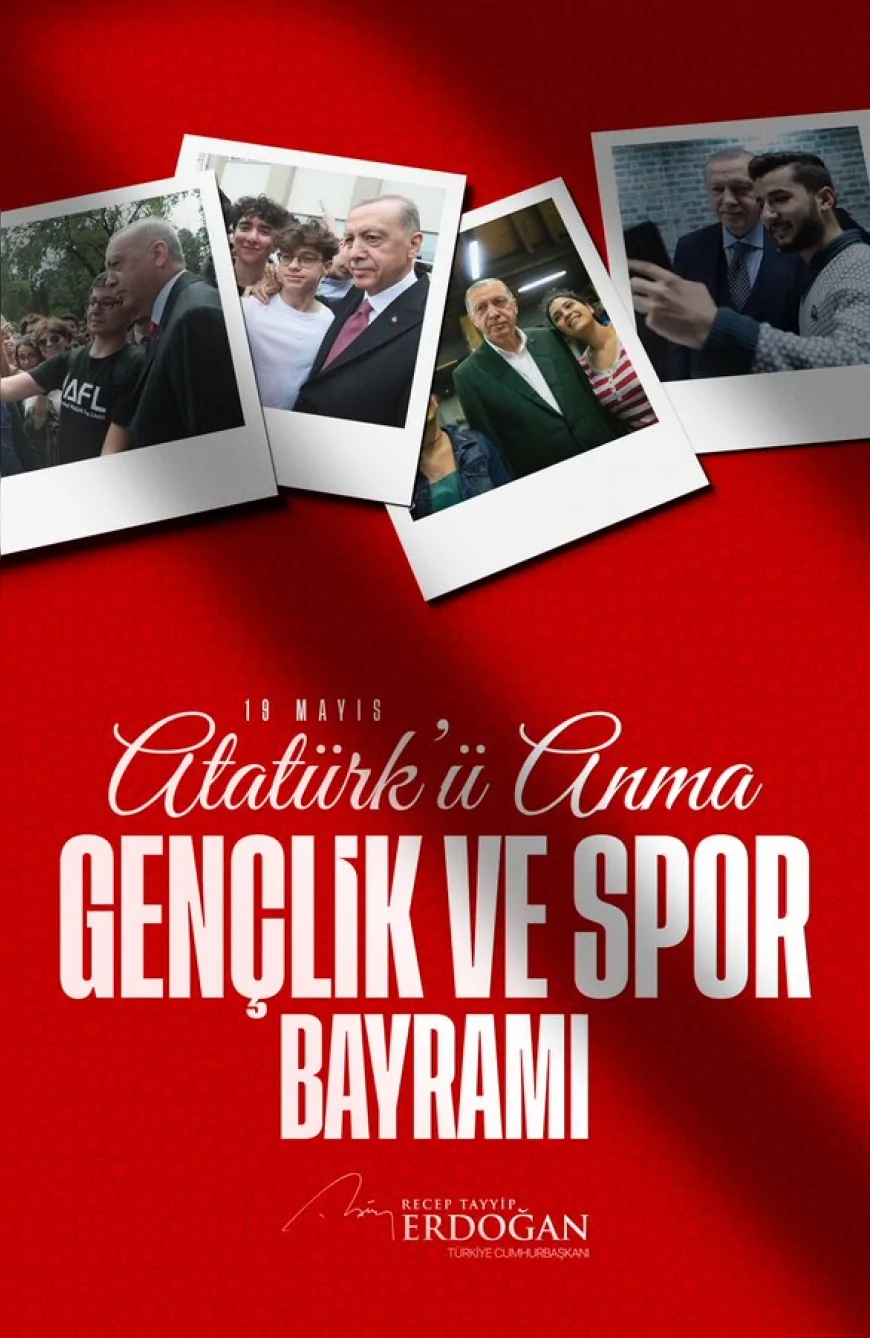 Erdoğan'dan 19 Mayıs Mesajı: 'Türkiye Yüzyılı’na Gençlerimizin Damga Vuracağına İnanıyorum'