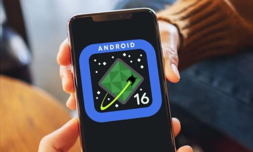Android 16'nın yeni tasarımı ilk kez kullanıcılarla buluştu: İşte Pixel modellerine özel detaylar