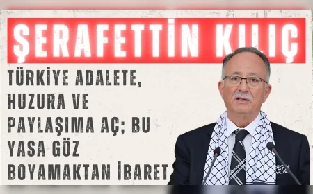 Saadet Partili Şerafettin Kılıç: “Türkiye adalete, huzura ve paylaşıma aç; bu yasa göz boyamaktan ibaret”