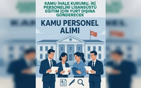 Kamu İhale Kurumu, iki personelini lisansüstü eğitim için yurt dışına gönderecek