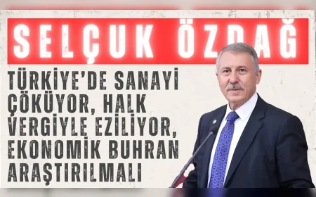 Yeni Yol Partili Selçuk Özdağ: ‘Türkiye’de sanayi çöküyor, halk vergiyle eziliyor, ekonomik buhran araştırılmalı’