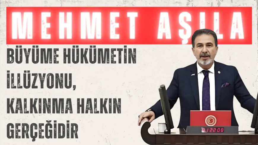 YRP Kocaeli Milletvekili Mehmet Aşıla: 'Büyüme hükümetin illüzyonu, kalkınma halkın gerçeğidir'
