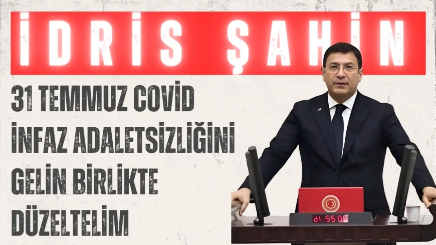 DEVA’lı Şahin’den sabaha karşı çağrı: ‘31 Temmuz Covid infaz adaletsizliğini gelin birlikte düzeltelim’