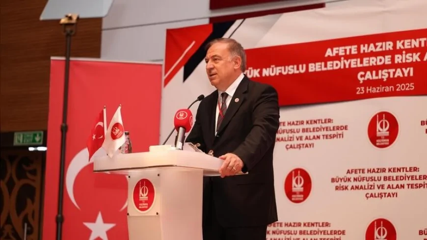 147 Belediyeden Temsilcilerin Katıldığı 'Afete Hazır Kentler' Çalıştayı Ankara’da Yapıldı