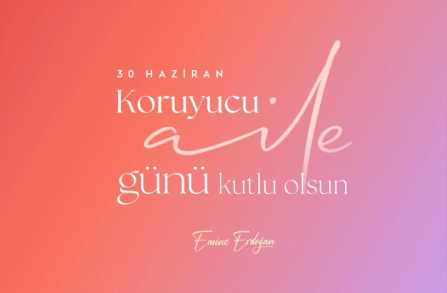 Emine Erdoğan: “Koruyucu aile olmakla bir çocuğun her gününü bayrama çevirdiniz”
