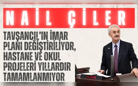 CHP Kocaeli Milletvekili Nail Çiler: "Tavşancıl’ın imar planı değiştiriliyor, hastane ve okul projeleri yıllardır tamamlanmıyor"