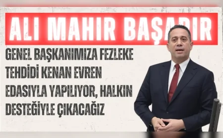CHP’li Ali Mahir Başarır: “Genel Başkanımıza fezleke tehdidi Kenan Evren edasıyla yapılıyor, halkın desteğiyle çıkacağız”