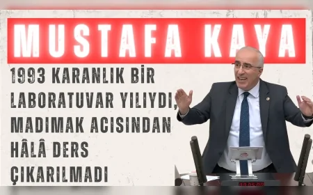 Saadet Partili Mustafa Kaya: “1993 karanlık bir laboratuvar yılıydı, Madımak acısından hâlâ ders çıkarılmadı”