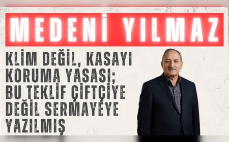 DEVA Partili Medeni Yılmaz: “İklim değil, kasayı koruma yasası; bu teklif çiftçiye değil sermayeye yazılmış”